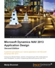 Image for Microsoft dynamics NAV 2013 application design: customize and extend your vertical applications with microsoft dynamics NAV 2013