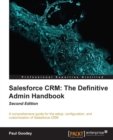 Image for Salesforce CRM: The Definitive Admin Handbook