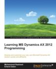 Image for Learning MS Dynamics AX 2012 Programming : Learning MS Dynamics AX 2012 Programming