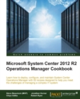 Image for Microsoft System Center 2012: R2 operations manager cookbook