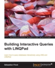 Image for Building Interactive Queries with LINQPad.