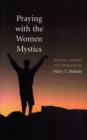 Image for Praying with the women mystics