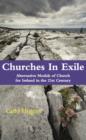 Image for Churches in exile: alternative models of church for Ireland in the 21st century