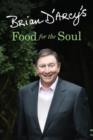 Image for Brian D&#39;Arcy&#39;s Food for the Soul