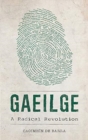 Image for Gaeilge  : a radical revolution
