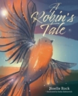Image for A robin&#39;s tale