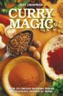 Image for Curry magic  : how to create modern Indian restaurant dishes at home