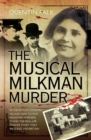 Image for The musical milkman murder: in idyllic country village used to film Midsomer murders, it was the real-life murder story that shocked 1920 Britain