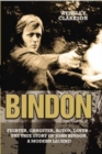 Image for Bindon: fighter, gangster, actor, lover - the true story of John Bindon, a modern legend