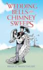 Image for Wedding Bells and Chimney Sweeps
