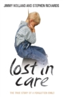 Image for Lost in care: the true story of a forgotten child