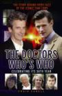 Image for The Doctors who&#39;s who  : celebrating its 50th year