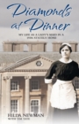 Image for Diamonds at dinner  : my life as a lady&#39;s maid in a 1930s stately home