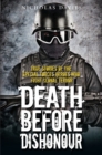 Image for Death before dishonour: true stories of the special forces heroes who fight global terror