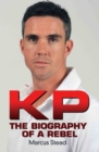 Image for KP: the biography of a rebel