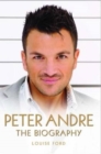 Image for Peter Andre: the biography