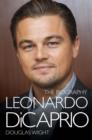 Image for Leonardo DiCaprio  : the biography