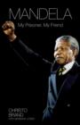 Image for Mandela  : my prisoner, my friend