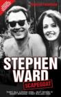 Image for Stephen Ward, scapegoat  : they all loved him ... but when it went wrong they killed him