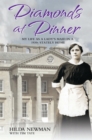 Image for Diamonds at dinner: my life as a lady&#39;s maid in a 1930s stately home