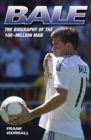 Image for Bale: the biography of the 100-million man