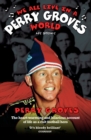 Image for We all live in a Perry Groves world: my story