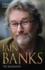 Image for Iain Banks : The Biography