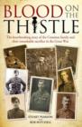 Image for Blood on the thistle  : the heartbreaking story of the Cranston family and their remarkable sacrifice in the Great War