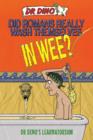 Image for Did Romans Really Wash Themselves In Wee? And Other Freaky, Funny and Horrible History Facts
