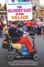 Image for The Oldest Gay in the Village