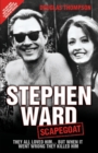 Image for Stephen Ward, scapegoat: they all loved him ... but when it went wrong they killed him