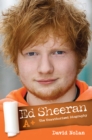 Image for Ed Sheeran: A+ : the unauthorised biography
