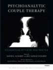 Image for Psychoanalytic couple therapy  : foundations of theory and practice
