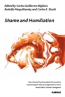 Image for Shame and humiliation  : a dialogue between psychoanalytic and systemic practices
