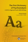 Image for The First Dictionary of Psychoanalysis