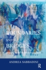 Image for Boundaries and Bridges : Perspectives on Time and Space in Psychoanalysis