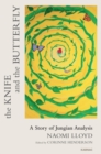 Image for The Knife and the Butterfly : A Story of Jungian Analysis