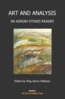 Image for Art and analysis  : an Adrian Stokes reader