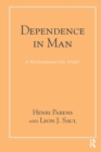 Image for Dependence in Man