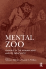 Image for Mental Zoo : Animals in the Human Mind and its Pathology
