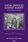 Image for Social defences against anxiety  : explorations in a paradigm