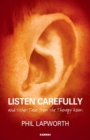 Image for Listen Carefully and Other Tales from the Therapy Room