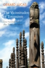 Image for The Vicissitudes of Totemism
