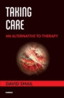Image for Taking Care : An Alternative to Therapy
