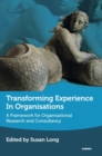 Image for Transforming Experience in Organisations