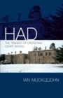 Image for Had : The Tragedy of Crookham Court School