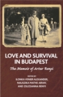Image for Love and Survival in Budapest : The Memoir of Artur Renyi