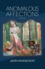 Image for Anomalous affections  : a novel