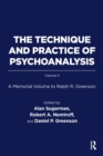Image for The Technique and Practice of Psychoanalysis : A Memorial Volume to Ralph R. Greenson