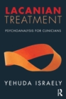 Image for Lacanian treatment  : psychoanalysis for clinicians